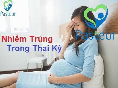 vấn đề cần chú ý trong việc phòng tránh và phòng ngừa nhiễm trùng trong thai kỳ.
