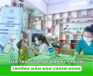 PHÒNG KHÁM PASTEUR KHÁM SỨC KHỎE ĐỊNH KỲ CHO TRẺ TRƯỜNG MẦM NON GREEN HOME Ảnh minh họa