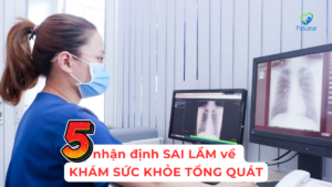 Khám Sức Khỏe Tổng Quát 5 Nhận Định Sai Lầm Ảnh minh họa