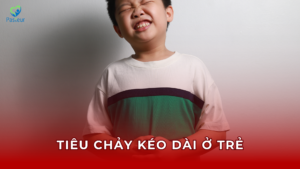 TIÊU CHẢY KÉO DÀI Ở TRẺ EM Ảnh minh họa