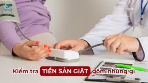 KIỂM TRA TIỀN SẢN GIẬT GỒM NHỮNG GÌ? Ảnh minh họa