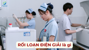 RỐI LOẠN ĐIỆN GIẢI LÀ GÌ Ảnh minh họa