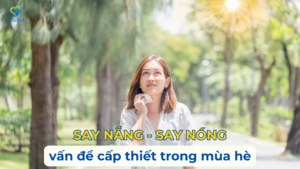 SAY NẮNG SAY NÓNG VẤN ĐỀ CẤP THIẾT TRONG MÙA HÈ Ảnh minh họa