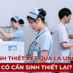 KHI SINH THIẾT KẾT QUẢ LÀ UNG THƯ: CÓ CẦN SINH THIẾT LẠI? Ảnh minh họa