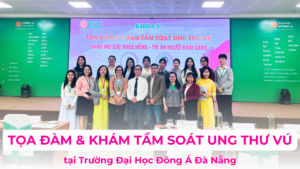 CHƯƠNG TRÌNH TỌA ĐÀM & KHÁM TẦM SOÁT UNG THƯ VÚ TẠI TRƯỜNG ĐẠI HỌC ĐÔNG Á ĐÀ NẴNG Ảnh minh họa
